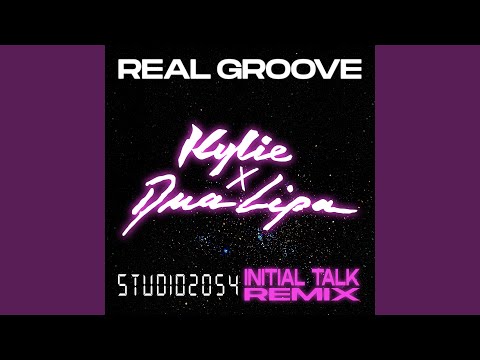 Real Groove (feat. Dua Lipa) (Studio 2054 Initial Talk Remix)