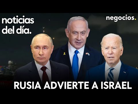 NOTICIAS DEL DÍA: Rusia advierte a Israel, EEUU ayuda a derribar misiles de Irán y China avisa