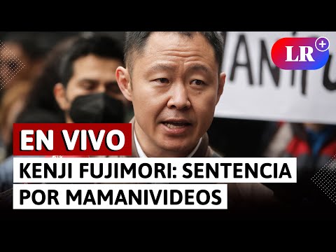 Lectura de sentencia en juicio contra Kenji Fujimori | EN VIVO