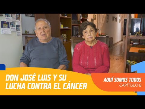 Don José Luis y su lucha contra el cáncer | Aquí somos todos