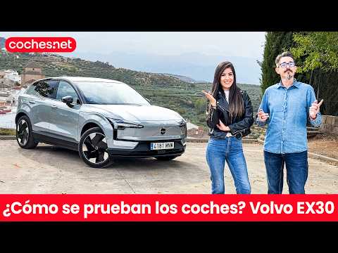 ¿Dónde y cómo se prueban los coches" Viaje por Sierra Nevada y Granada con Volvo EX30 | coches.net