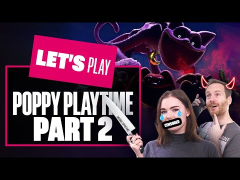 Let's Play POPPY PLAYTIME CHAPTER 3 - Part 2: FELINE SCARED