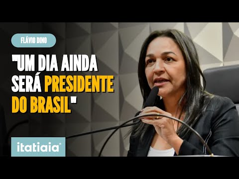 ELIZIANE GAMA SOBRE FLÁVIO DINO: UM DIA AINDA SERÁ PRESIDENTE DO BRASIL