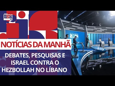 Debates, pesquisas e Israel contra o Hezbollah no Líbano | Notícias da Manhã - 04/10/2024