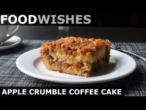 Apple Crumble Coffee Cake - Food Wishes