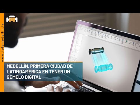 Medellín, primera ciudad de Latinoamérica en tener un gemelo digital - Telemedellín
