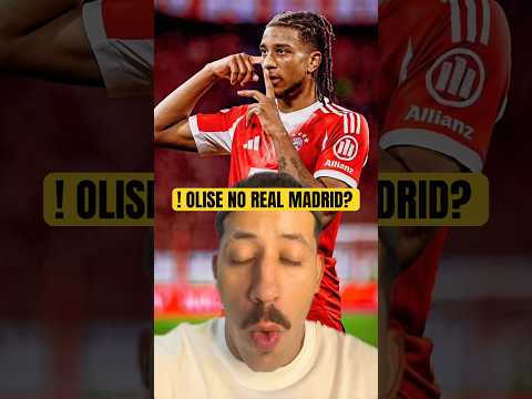 OLISE NO REAL MADRID? #futebol