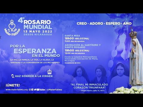 SANTO ROSARIO MUNDIAL DE MATER FÁTIMA. HAZ SONREÍR A LA VIRGEN MARÍA. 13 DE MAYO DE 2022