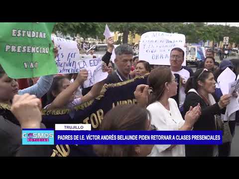 Trujillo: padres de I.E. Víctor Andrés Belaunde piden retornar a clases presenciales