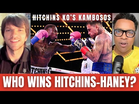 WHO WINS HITCHINS-HANEY? THOUGHTS ON RICHARDSON HITCHINS KNOCKING OUT GEORGE KAMBOSOS & WHAT’S NEXT