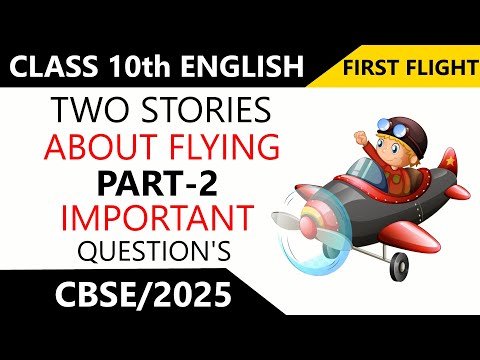 Two Stories About Flying Part 2 - Black Aeroplane | Class 10th | Important Question's And Answers