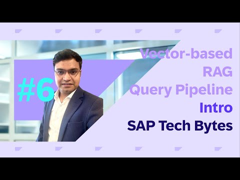 SAP BTP AI Best Practices #6: Vector-based RAG Query Pipeline Intro