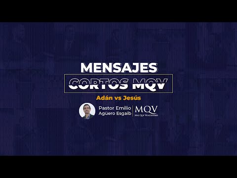 MC 101 Mensajes Cortos MQV - Adán vs Jesús