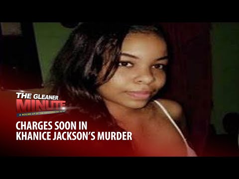 THE GLEANER MINUTE: Khanice Jackson murder | Jephthah Ford dead | COVID vaccine blitz |Record deaths