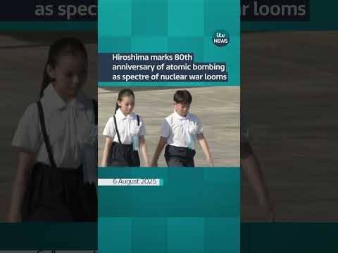 Hiroshima marks 80th anniversary of atomic bombing as spectre of nuclear war looms large | ITV News