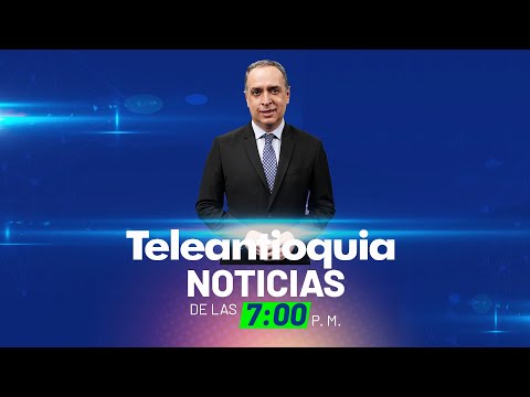 Teleantioquia Noticias de las 7:00 p.m. | 01 de mayo de 2024 | Teleantioquia Noticias