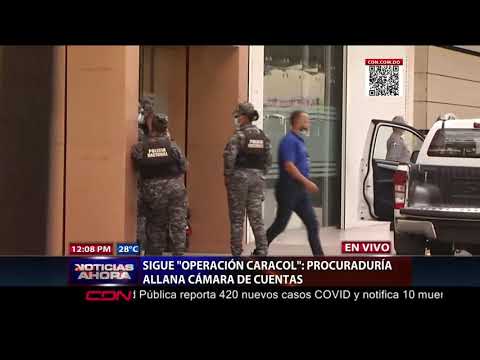 Sigue Operación Caracol: Procuraduría allana Cámara de Cuentas