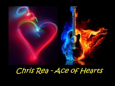 Chris Rea - Ace of Hearts ❤️ (with LYRICS)