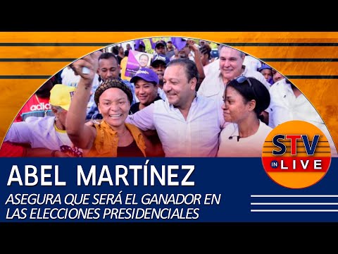 ABEL MARTÍNEZ ASEGURA QUE SERÁ EL GANADOR EN LAS ELECCIONES PRESIDENCIALES