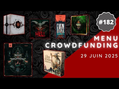 Menu Crowdfunding 29/06/2025 - Realm of Reckoning, LOTR: The Confrontation, Deep Regrets, etc.