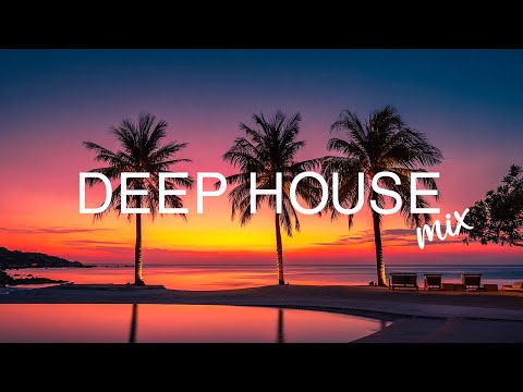 Chill Deep House Mix 2025 🏝️ Popular Summer Songs ☀️ Feel-Good Playlist