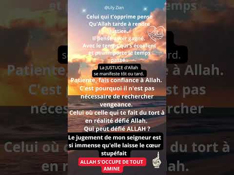 La justice d'Allah se manifeste tôt ou tard