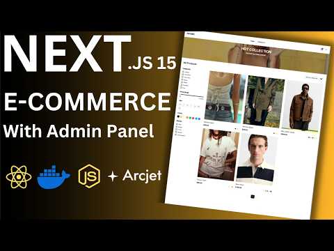 Next JS 15 E-Commerce 2025 - Arcjet, Prisma, Postgress, Docker, Zustand, Paypal | Part 1