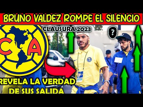 ROMPIO EL SILENCIO! ESTALLA CONTRA EL AMERICA! MIRA LO QUE DIJO BRUNO VALDEZ SOBRE SU SALIDA CL