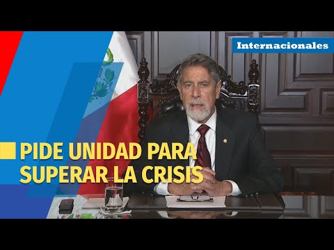 Presidente de Perú pide unidad para superar la crisis de salud y económica por la pandemia