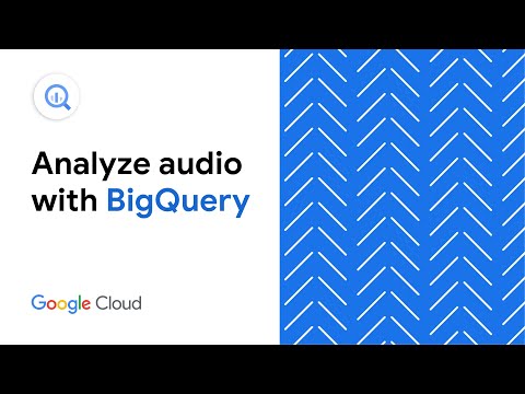 Analyze audio in BigQuery with Speech-to-Text