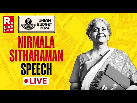 Budget 2024 LIVE: Nirmala Sitharaman Presents Budget 3.0 | Nirmala Sitharaman Full Speech