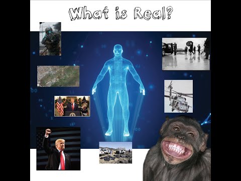 What is Real?