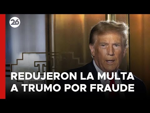 EEUU | Le redujeron la multa a Trump por la causa de fraude civil