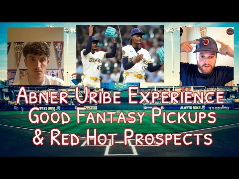 The Abner Uribe Experience, Good Fantasy Pickups & Red Hot Prospects | 6-4-3 Talk