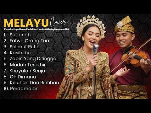 Kompilasi Lagu Melayu Klasik Terbaik Sepanjang Masa | Nostalgia Penuh Makna & Menyentuh Hati