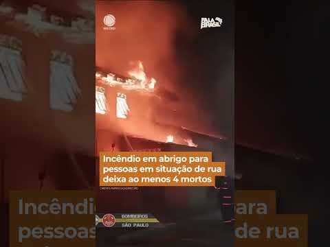 Abrigo para pessoas em situação de rua pega fogo e deixa ao menos 4 mortos em SP #Shorts #FalaBrasil