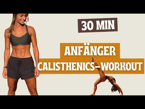 30 Min Calisthenics Workout für Anfänger, ohne Equipment