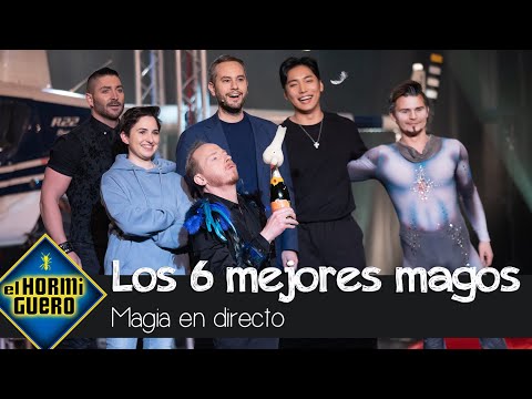 Los seis mejores magos del mundo - El Hormiguero