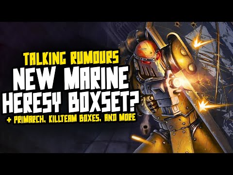Talking 30K/40K Rumours! Space Marine Boxset?! New Primarch, Kill Team & More!