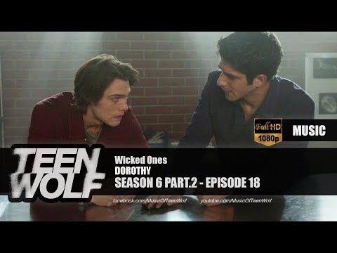 DOROTHY - Wicked Ones | Teen Wolf 6x18 Music [HD]