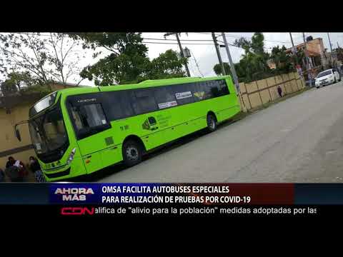 OMSA facilita autobuses especiales para realización de pruebas por Covid-19