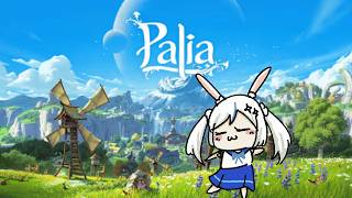 【PALIA】I love cozy games 【#ShirousaMikumi】