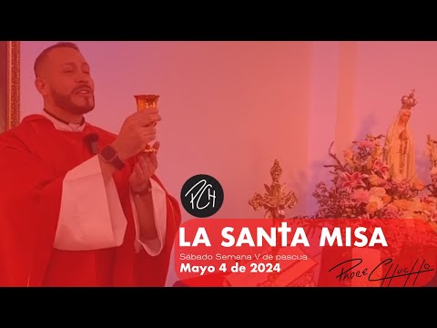 Padre Chucho - La Santa Misa (Sábado 4 de Abril)