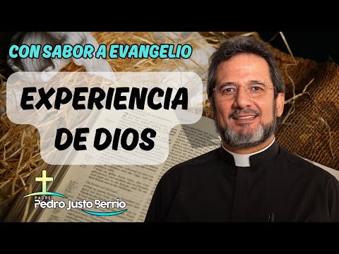 Experiencia de Dios | Padre Pedro Justo Berrío