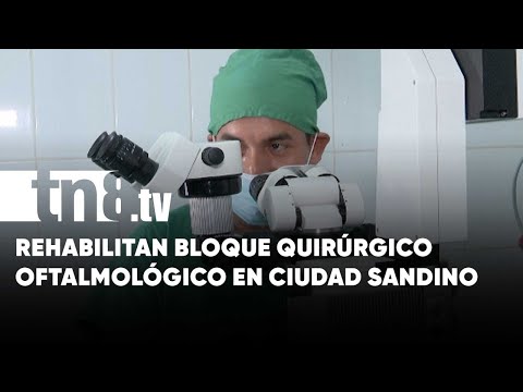 Inauguran el Bloque Quirúrgico Oftalmológico de Operación Milagro en Ciudad Sandino - Nicaragua