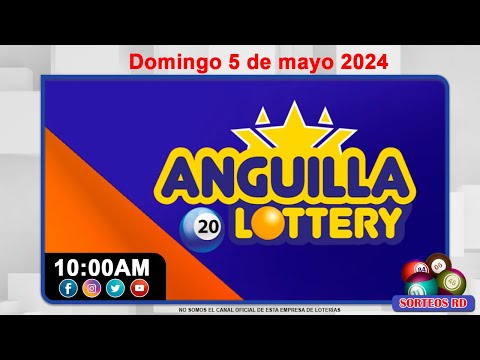 Anguilla Lottery en VIVO  | Domingo 5 de mayo 2024  - 10:00 AM
