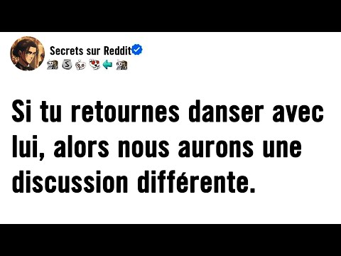 Si tu retournes danser avec lui, alors nous aurons... Histoire d'une femme infidèle sur Reddit
