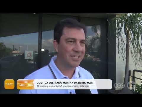 Justiça suspende obras da marina da Beira-Mar | Cotidiano | SCC Meio-Dia