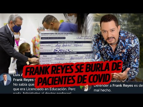 Frank Reyes se burla de pacientes de Covid - La Tendencia Farandula