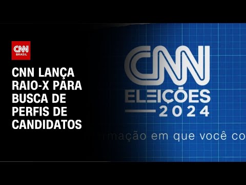 CNN lança raio-x para busca de perfis de candidatos | CNN NOVO DIA